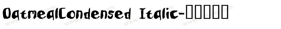 OatmealCondensed Italic字体转换